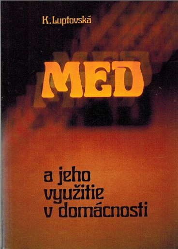 Med a jeho vyuitie v domcnosti (1988)