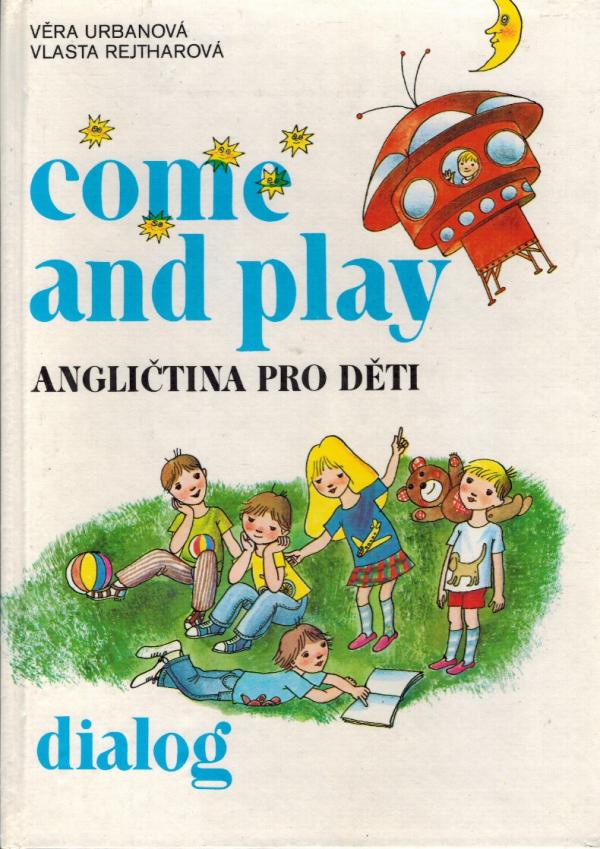 Come and play. Anglitina pre deti