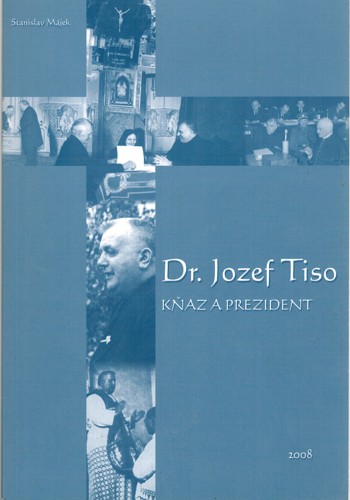 Dr. Jozef Tiso. Kaz a prezident