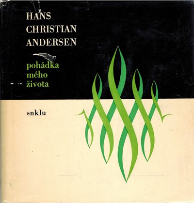 Hans Christian Andersen. Pohdka mho ivota