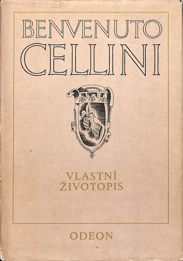 Benvenuto Cellini. Vlastn ivotopis