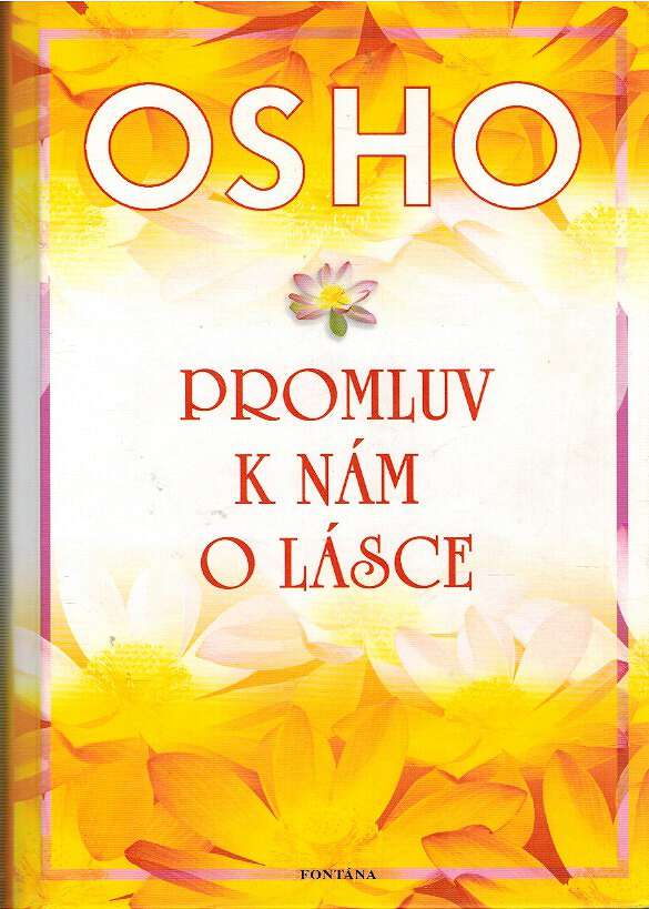 OSHO - Promluv k nm o lsce
