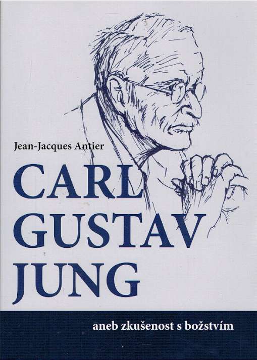 Carl Gustav Jung, aneb zkuenost s bostvm