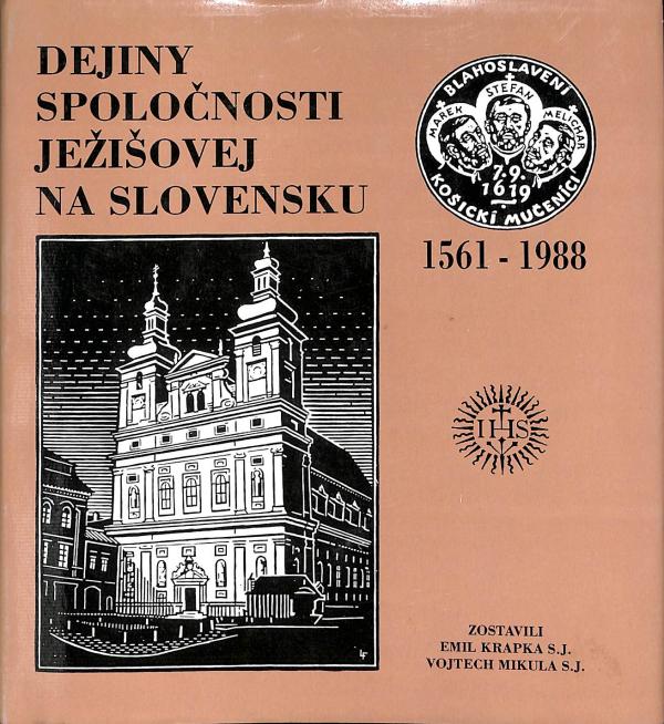 Dejiny Spolonosti Jeiovej na Slovensku 1561-1988