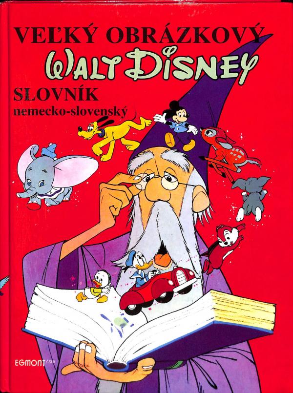Veľký obrázkový Walt Disney slovník nemecko-slovenský
