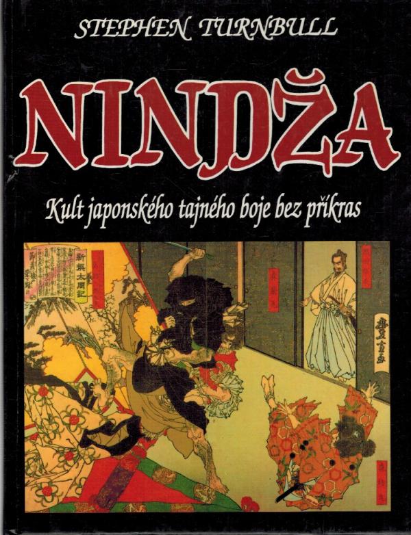 Ninda - Kult japonskeho tajnho boje bez pkras