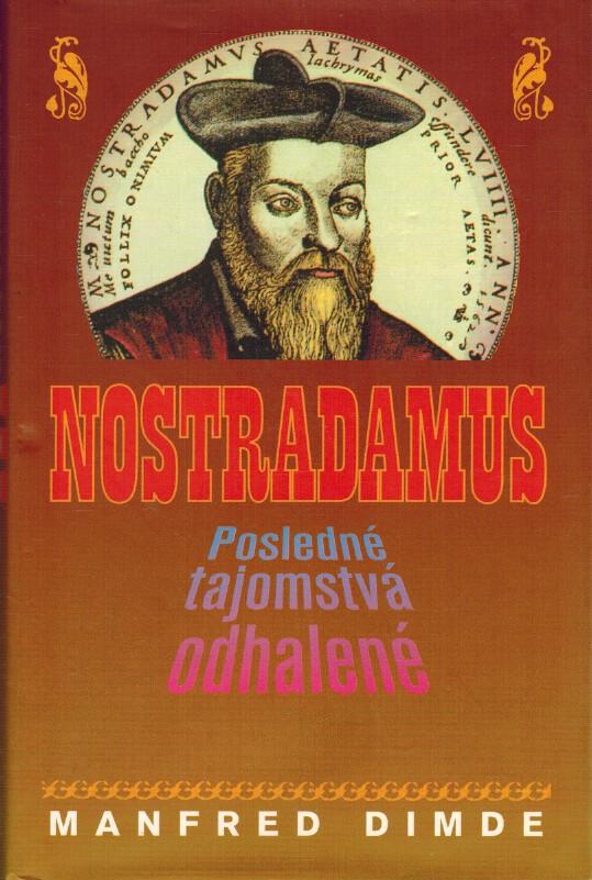 Nostradamus. Posledn tajomstv odhalen