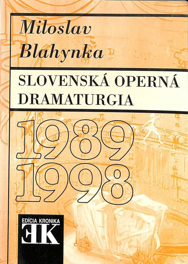 Slovensk opern dramaturgia 1989-1998