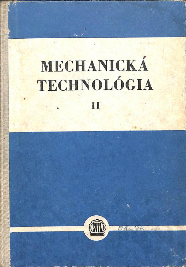 Mechanick technolgia II.