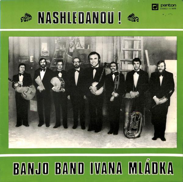 Banjo Band Ivana Mldka - Nashledanou! (LP)