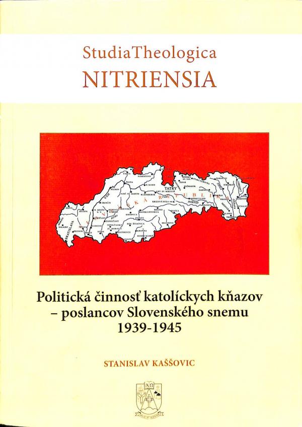 Politick innos katolckych kazov - poslancov Slovenskho snemu 1939-1945