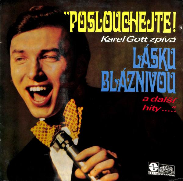 Poslouchejte! Karel Gott zpv Lsku blznivou a dal hity (LP)