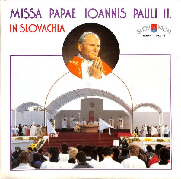 Missa papae ioannis Pauli II. in Slovachia (LP)