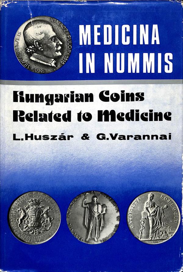 Medicina in nummis - Hungarian coins related to medicine