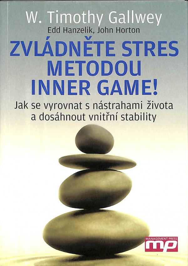 Zvldnte stres metodou Inner Game