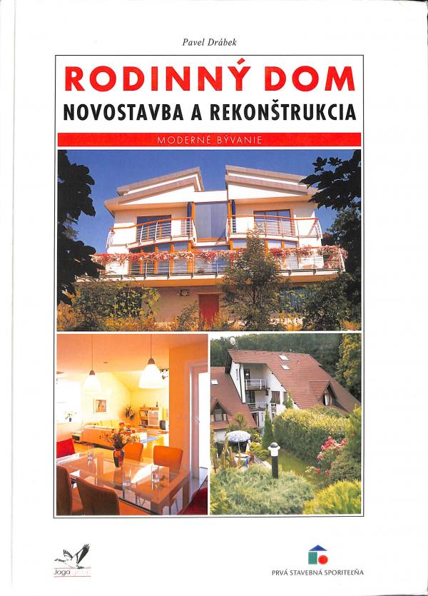 Rodinn dom - Novostavba a rekontrukcia