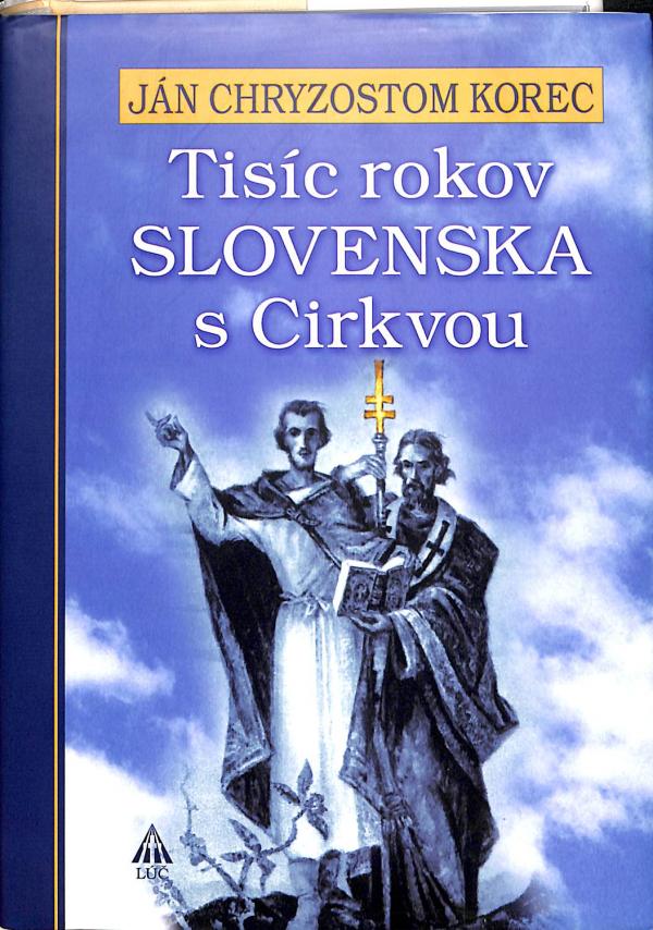 Tisc rokov Slovenska s cirkvou