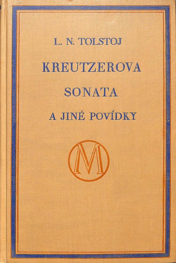 Kreutzerova sonata a jiné povídky (1930)