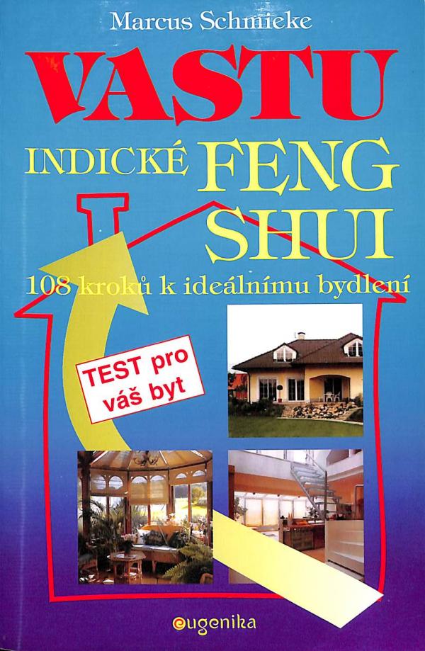 Vastu - Indick Feng Shui (108 krok k idelnimu bydlen)
