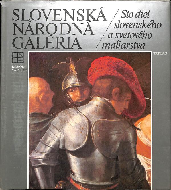 Slovensk nrodn galria - Sto diel slovenskho a svetovho maliarstva