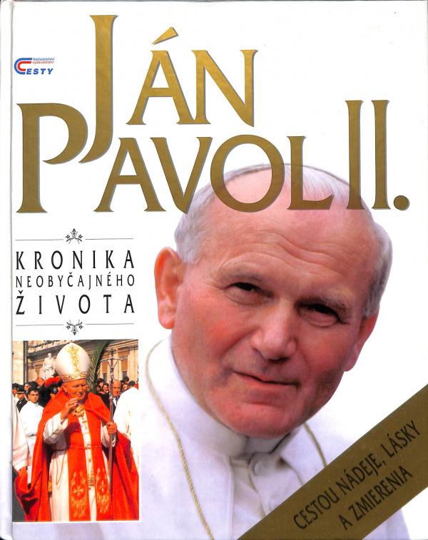 Jn Pavol II. - Kronika neobyajnho loveka