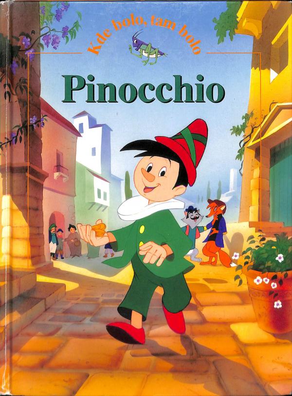 Pinocchio - Kde bolo, tam bolo