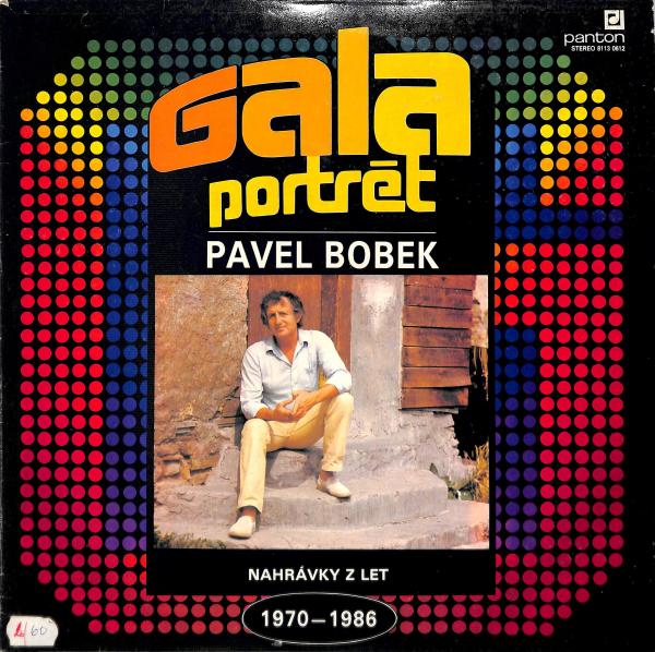 Bobek Pavel - Gala portrt nahrvky z let 1970 - 1986 (LP)