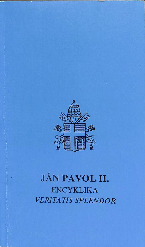 Jn Pavol II. Encyklika veritatis splendor