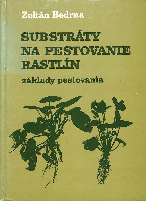 Substrty na pestovanie rastln