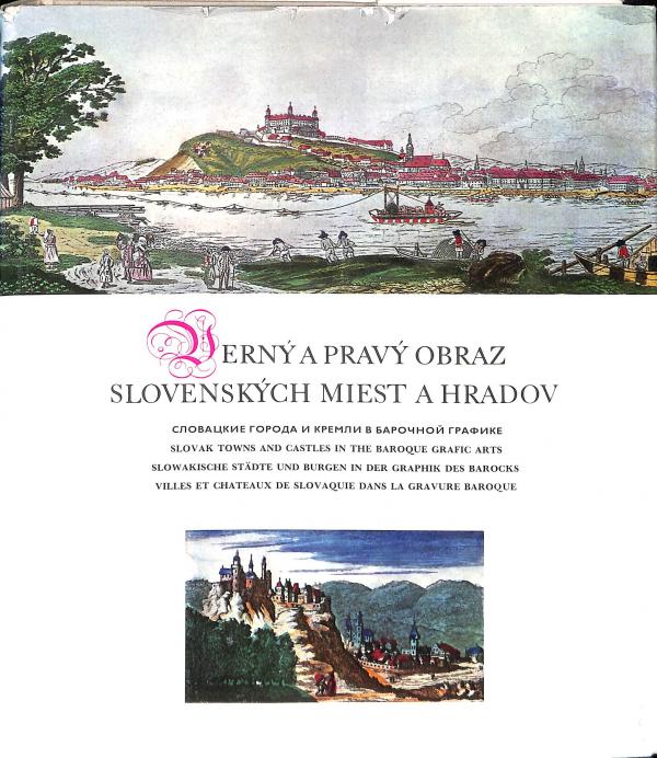 Vern a prav obraz slovenskch miest a hradov