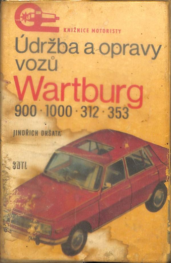 drba a opravy voz Wartburg 900, 1000, 312, 353