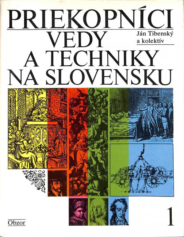 Priekopnci vedy a techniky na Slovensku 1.