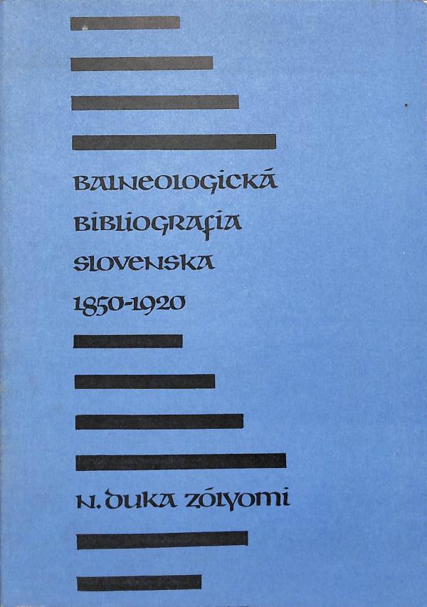 Balneologick bibliografia Slovenska 1850 - 1920