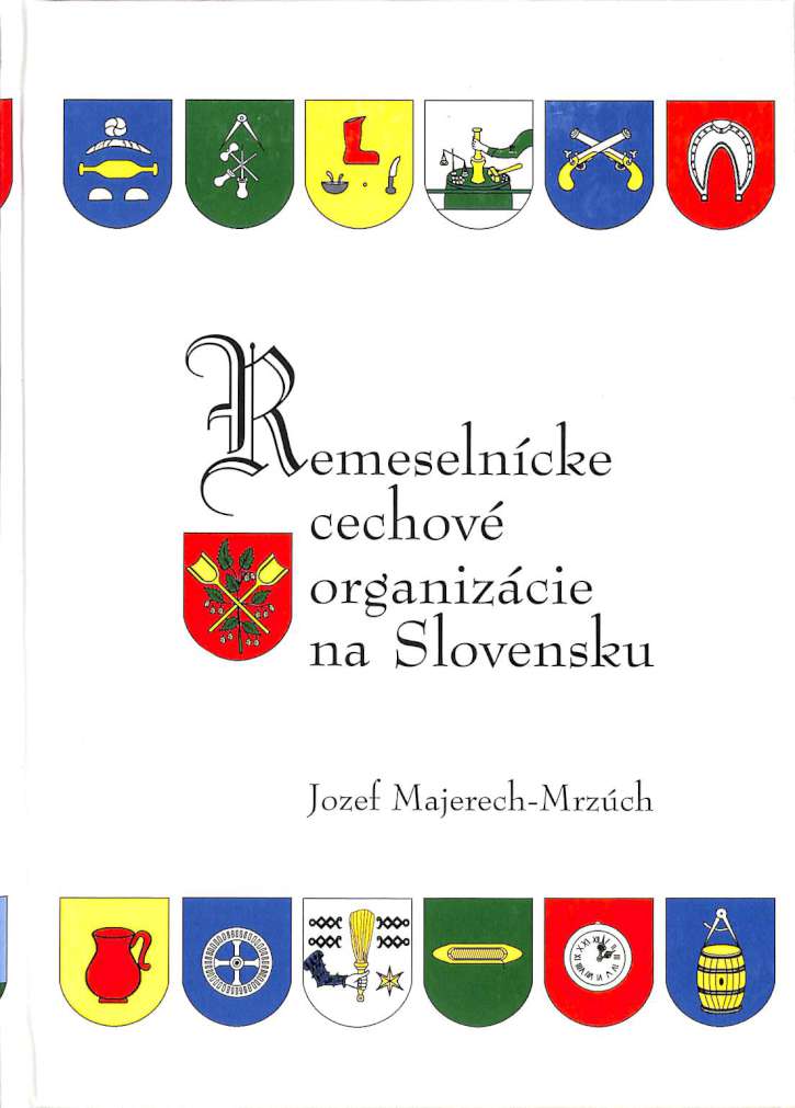 Remeselncke cechov organizcie na Slovensku