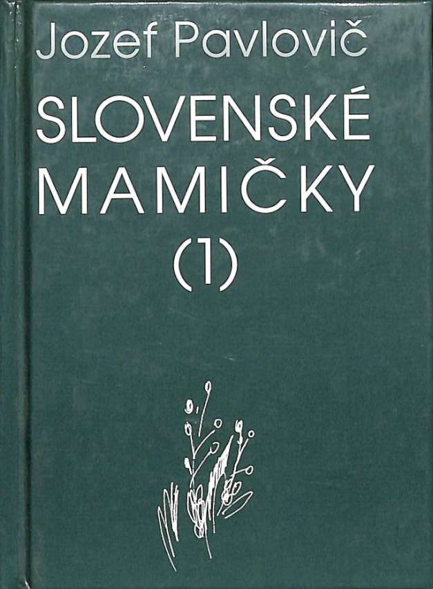 Slovensk mamiky a in pesniky 1.