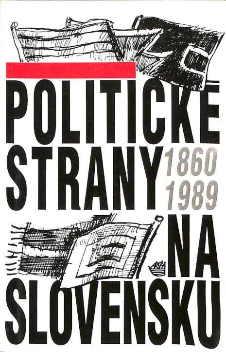 Politické strany na Slovensku 1860-1989