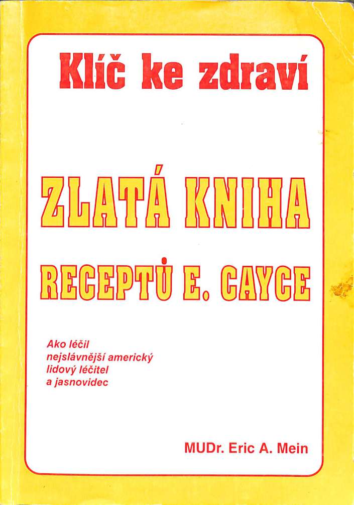 Kl ke zdrav - Zlat kniha recept E. Cayce