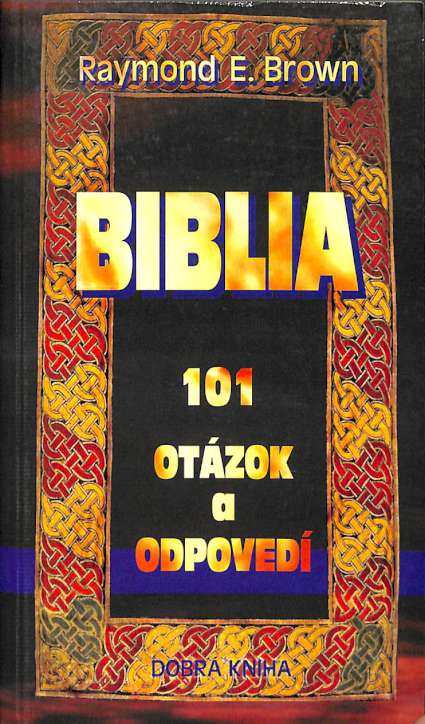Biblia. 101 otzok a odpoved