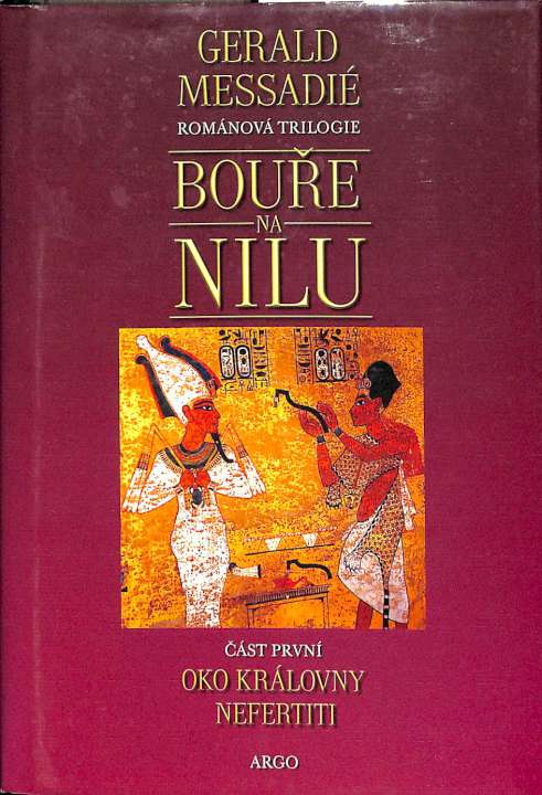 Boue na Nilu - Oko krlovny Nefertiti