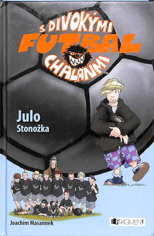 Futbal s divokmi chalanmi - Julo Stonoka