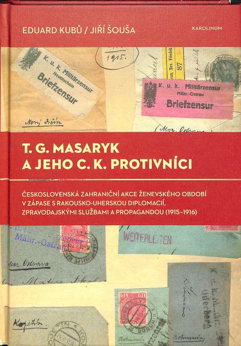T.G. Masaryk a jeho c.k. protivnci