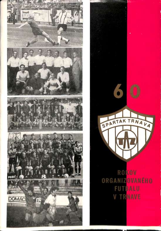 60 rokov organizovanho futbalu v Trnave 1923-1983