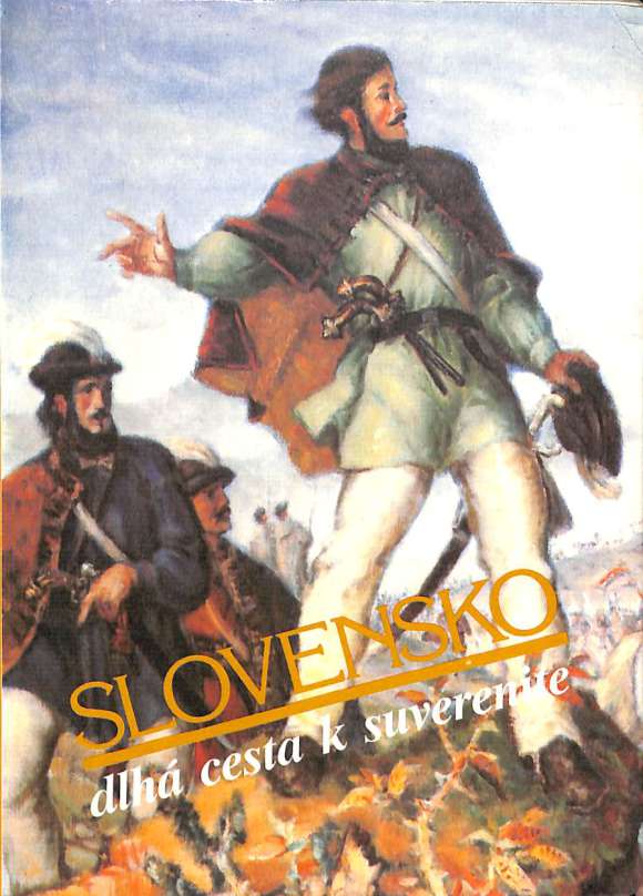 Slovensko - dlh cesta k suverenite
