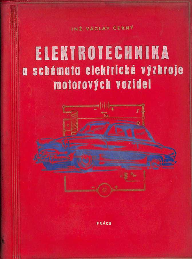 Schémata elektrické výzbroje a elektrotechnika motorových vozidel i starších typů