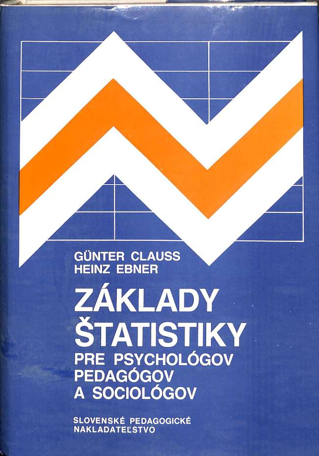 Základy štatistiky pre psychológov, pedagógov a sociológov