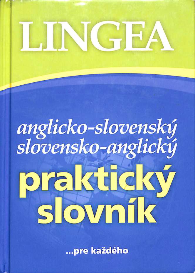 Anglicko-slovenský a slovensko-anglický praktický slovník pre každého