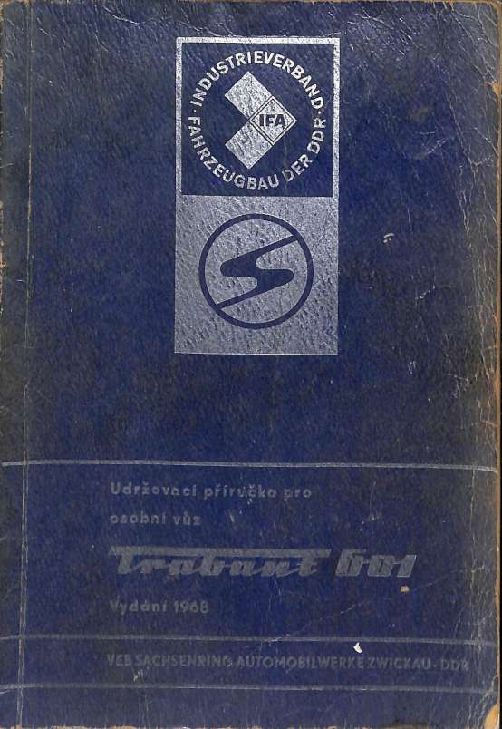 Trabant 601 - Udržovací příručka pro osobní vůz