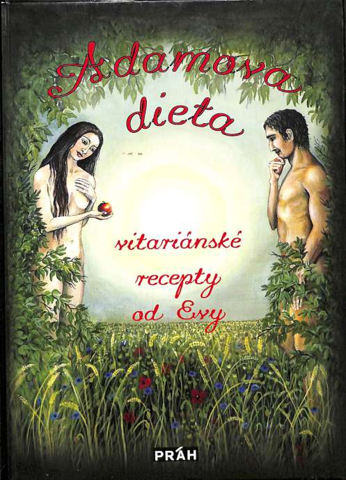 Adamova dieta - Vitariánské recepty od Evy
