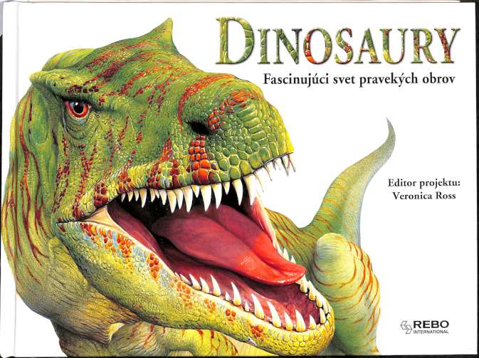 Dinosaury - Fascinujci svet pravekch obrov