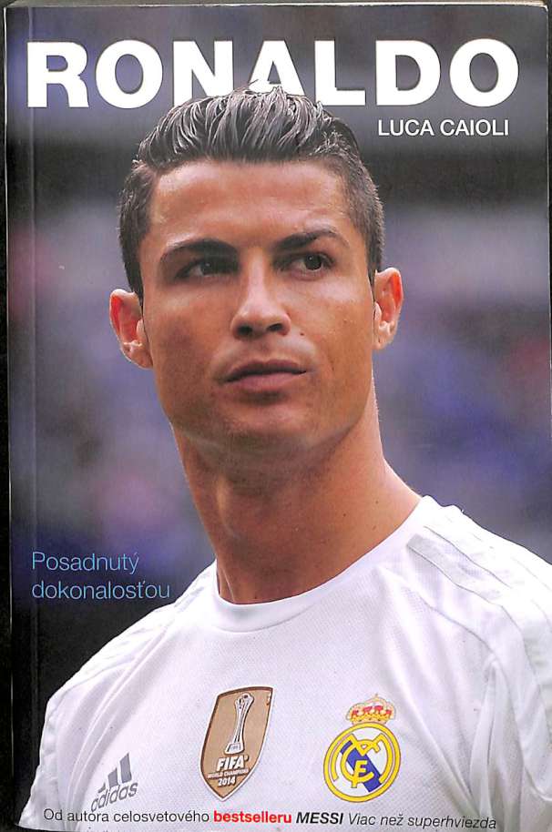 Ronaldo - Posadnut dokonalosou